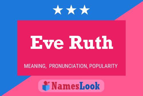 Постер имени Eve Ruth