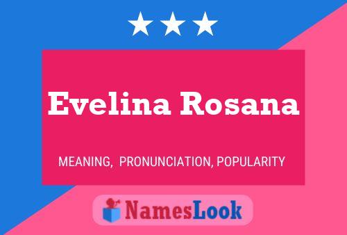 Постер имени Evelina Rosana