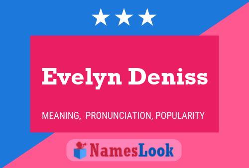 Постер имени Evelyn Deniss