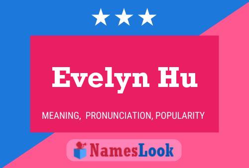 Постер имени Evelyn Hu