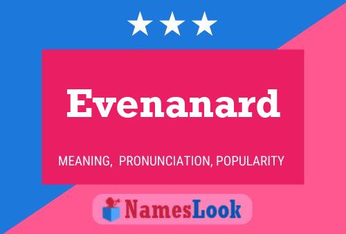 Постер имени Evenanard