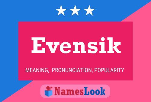 Постер имени Evensik