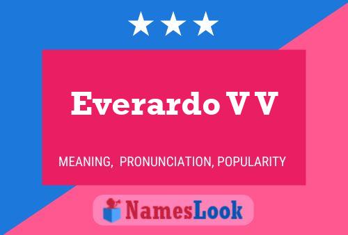 Постер имени Everardo V V