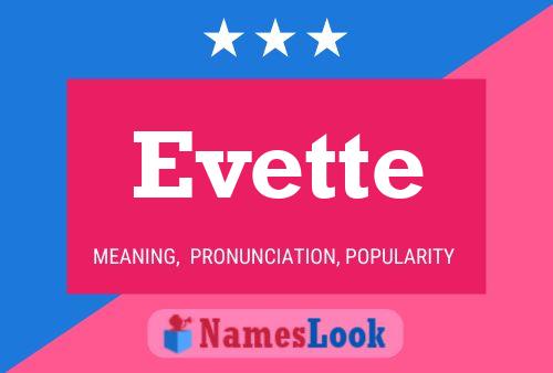 Постер имени Evette