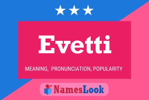 Постер имени Evetti