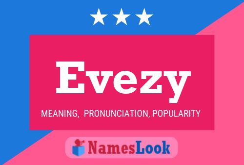 Постер имени Evezy