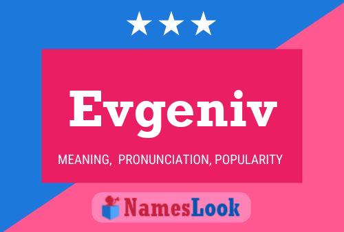 Постер имени Evgeniv