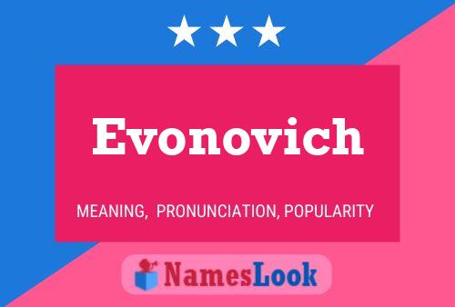 Постер имени Evonovich