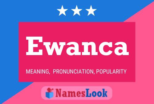 Постер имени Ewanca