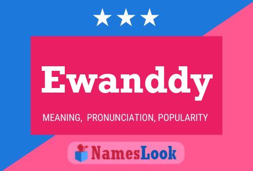 Постер имени Ewanddy