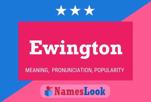 Постер имени Ewington