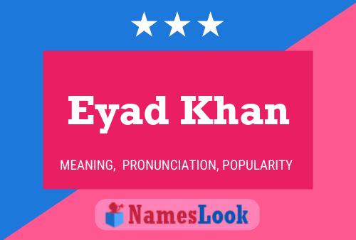 Постер имени Eyad Khan