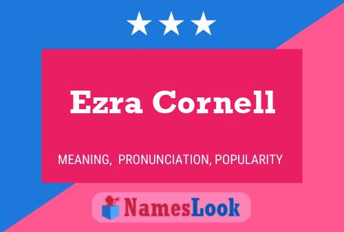 Постер имени Ezra Cornell