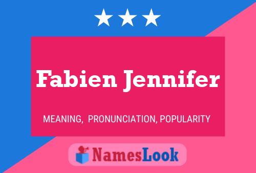 Постер имени Fabien Jennifer