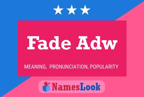 Постер имени Fade Adw