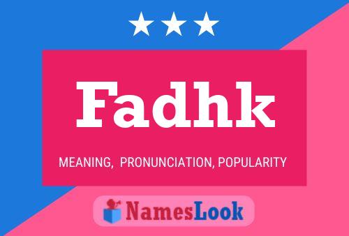 Постер имени Fadhk