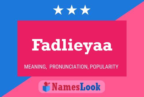 Постер имени Fadlieyaa