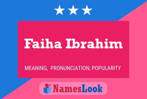 Постер имени Faiha Ibrahim