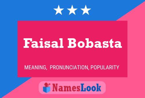 Постер имени Faisal Bobasta