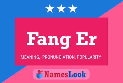 Постер имени Fang Er