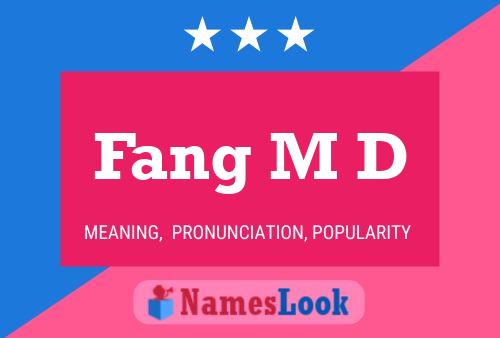 Постер имени Fang M D