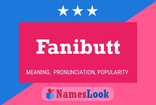 Постер имени Fanibutt