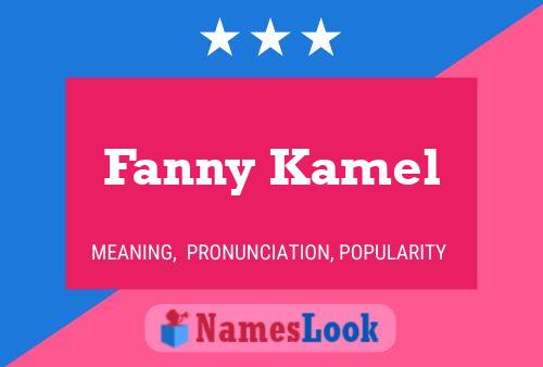 Постер имени Fanny Kamel