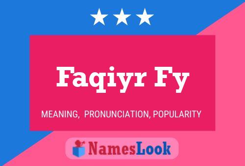 Постер имени Faqiyr Fy