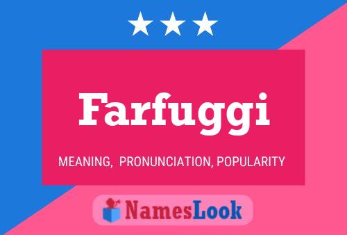 Постер имени Farfuggi