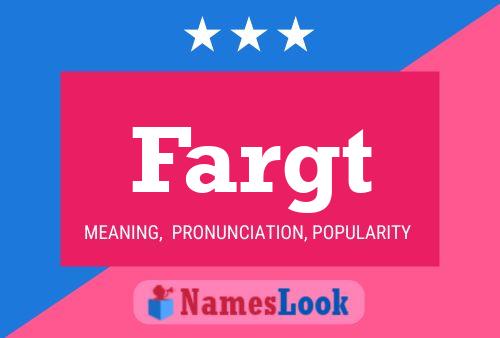 Постер имени Fargt