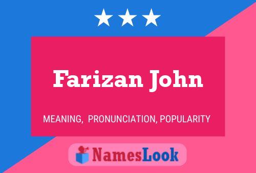 Постер имени Farizan John