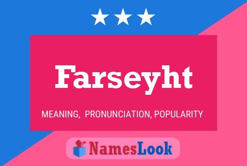 Постер имени Farseyht