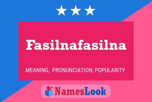 Постер имени Fasilnafasilna