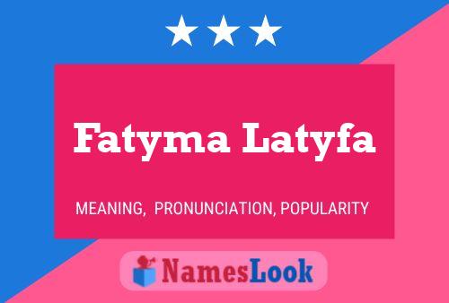 Постер имени Fatyma Latyfa