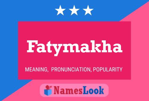 Постер имени Fatymakha