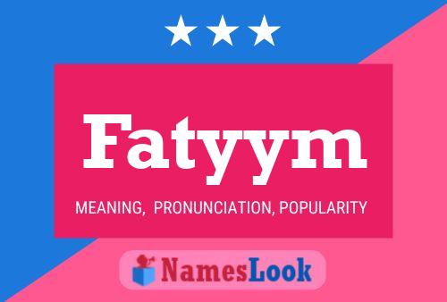 Постер имени Fatyym