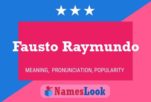 Постер имени Fausto Raymundo