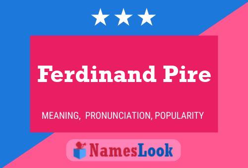 Постер имени Ferdinand Pire