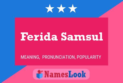 Постер имени Ferida Samsul