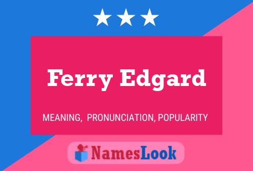 Постер имени Ferry Edgard