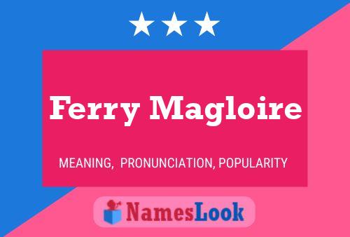 Постер имени Ferry Magloire