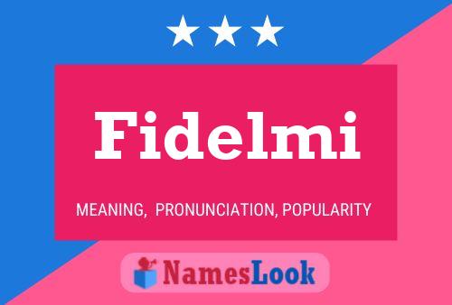 Постер имени Fidelmi