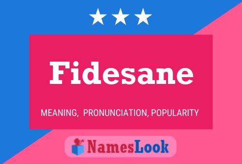 Постер имени Fidesane