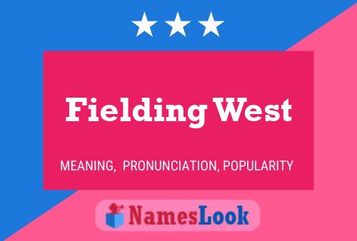 Постер имени Fielding West