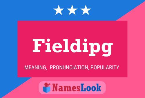 Постер имени Fieldipg