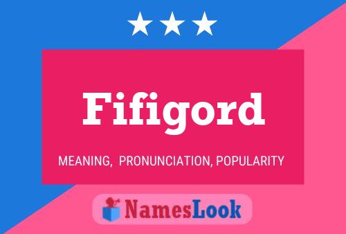 Постер имени Fifigord