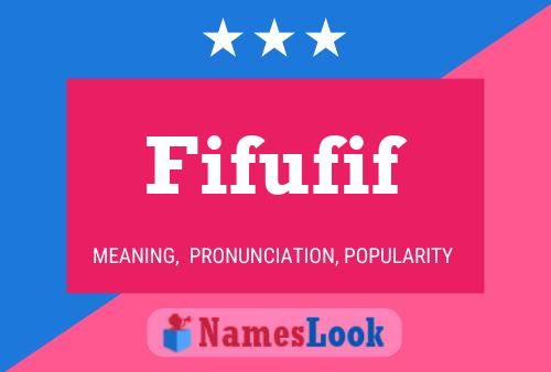 Постер имени Fifufif