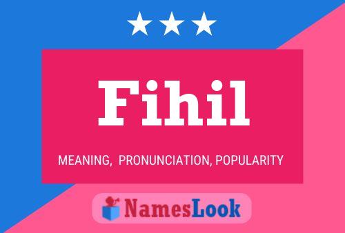 Постер имени Fihil