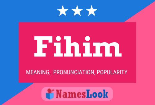 Постер имени Fihim