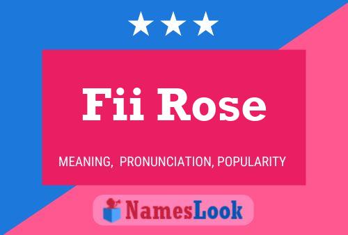 Постер имени Fii Rose